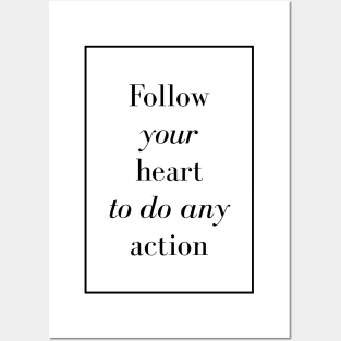 Follow your heart to do any action - Spiritual Quotes Posters and Art